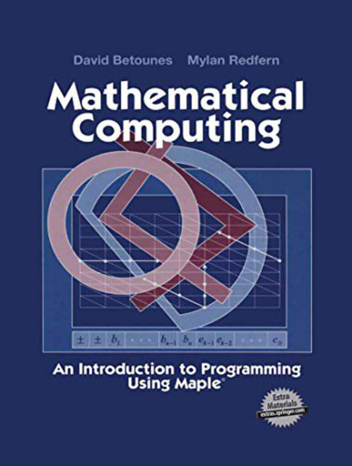 Mathematical Computing by David Betounes 9781461265481 *AVAILABLE FOR NEXT DAY PICK UP* *Z66 [ZZ]