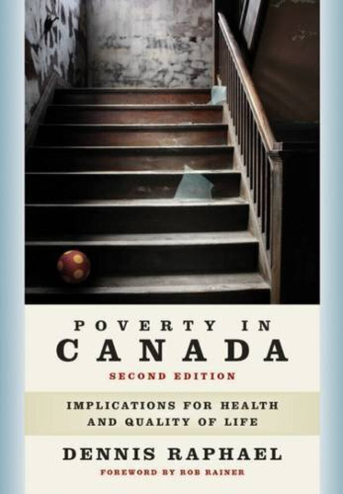 Poverty in Canada 2nd edition by Dennis Raphael 9781551303949 (USED:GOOD) *AVAILABLE FOR NEXT DAY PICK UP* *Z221 [ZZ]