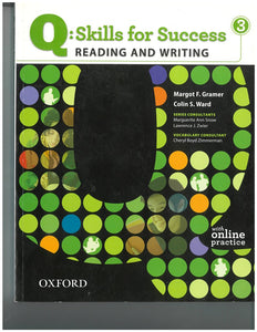 Q: Skills for Success Reading and Writing 3 by Margot F. Gramer and Colin S. Ward 9780194756402 (USED:GOOD) *AVAILABLE FOR NEXT PICK UP *Z49 [ZZ]