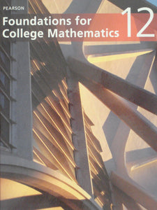 Foundations for College Mathematics 12 by Chad Coene 9780321493675 (USED:GOOD;may contain writing) *AVAILABLE FOR NEXT DAY PICK UP* *Z64 [ZZ]
