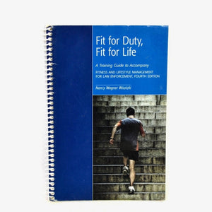 Fit for Duty, Fit for Life by Nancy Wagner Wisotzki 9781552395639 (USED:GOOD) *AVAILABLE FOR NEXT DAY PICK UP* *Z124 [ZZ]