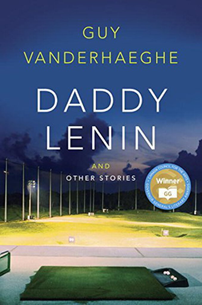 Daddy Lenin and Other Stories by Guy Vanderhaeghe 9780771099144 (USED:GOOD;minor wear) *AVAILABLE FOR NEXT DAY PICK UP* *Z144 [ZZ]