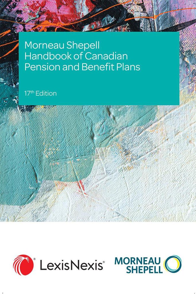 Morneau Shepell Handbook of Canadian Pension and Benefit Plans 17th Edition by Morneau Shepell 9780433506997 *84g [ZZ]