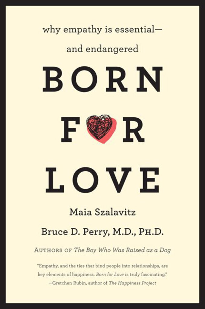Born for Love by Maia Szalavitz 9780061656798 (USED:VERYGOOD) *56d