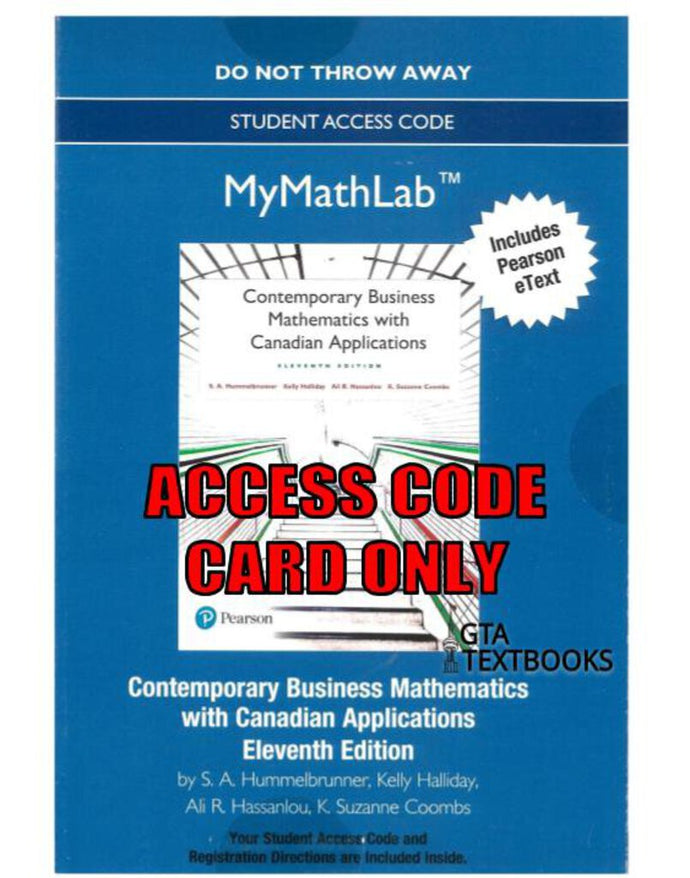 MYMATHLAB +etext for Contemporary Business Mathematics with Canadian Applications 11th edition by Hummelbrunner ACCESS CODE ONLY *COURSE ID REQUIRED TO REGISTER THIS CODE* 9780134587219 *FR8