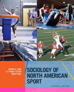 Sociology of North American Sport 11th edition by George H. Sage 9780190854102 *FINAL SALE* *132h [ZZ]