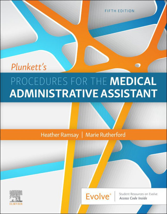 Plunkett's Procedures for the Medical Administrative Assistant 5th edition by Heather D. Ramsay 9781771721967 *102b