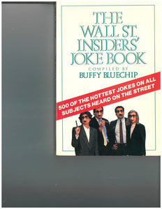 The Wall St. Insiders' Joke Book by Buffy Bluechip 9780517568774 (USED:GOOD) *AVAILABLE FOR NEXT DAY PICK UP *Box124