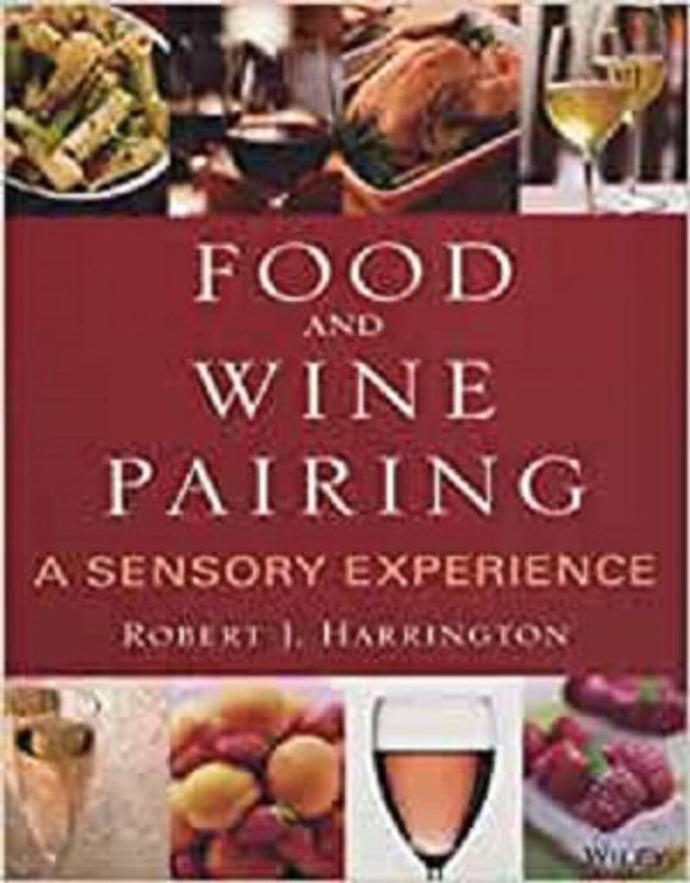 Food and Wine Pairing by Robert J. Harrington 9780471794073 *107c