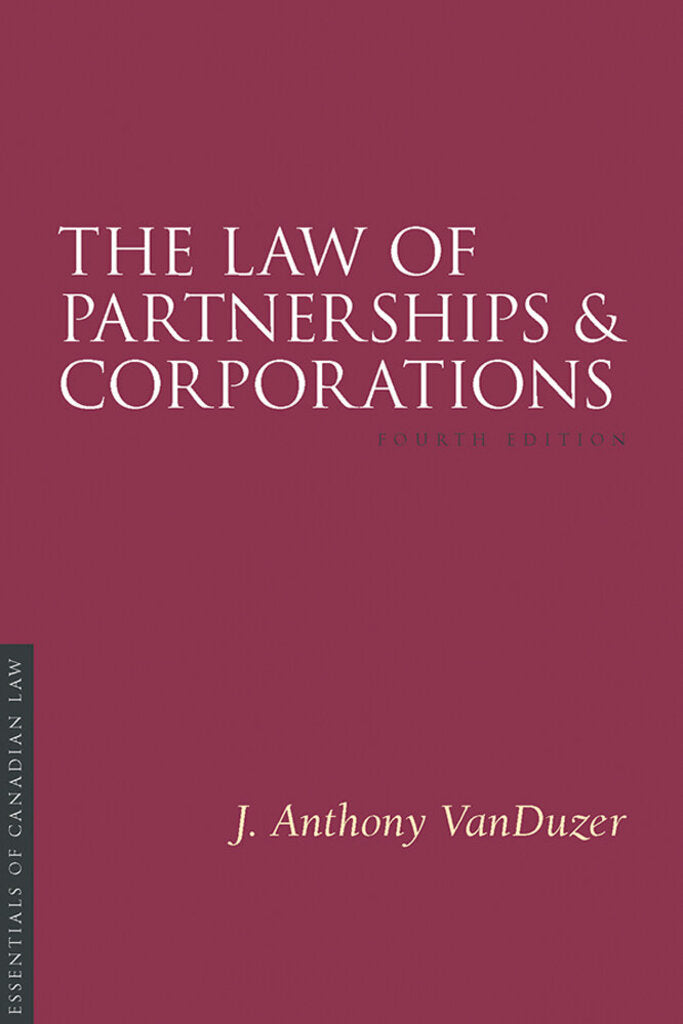The Law of Partnerships and Corporations 4th edition by J. Anthony VanDuzer 9781552214688 *FINAL SALE* *83c [ZZ]