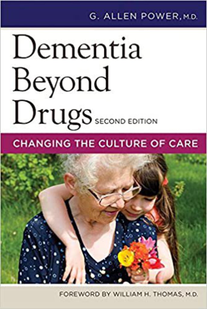 Dementia Beyond Drugs Changing the Culture of Care 2nd edition by G Power 9781938870644 *76a [ZZ]