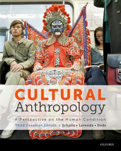 Cultural Anthropology 3rd Canadian Edition Schultz 9780199009725 (USED:GOOD) * A18