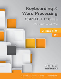 *PRE-ORDER, APPROX 7-10 BUSINESS DAYS* Keyboarding and Word Processing Complete Course 20th Edition Lessons 1-110 by Susie H. Vanhuss 9781337103275 *79b