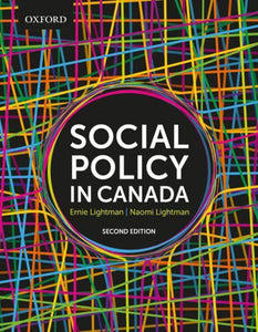 *PRE-ORDER APPROX 3-5 BUSINESS DAYS* Social Policy in Canada 2nd Edition by Ernie Lightman 9780199022137 *131f [ZZ]