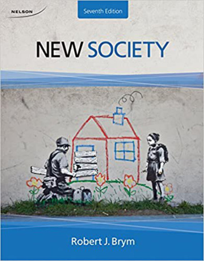 New Society 7th Edition by Robert J. Brym 9780176662202 (USED:ACCEPTABLE;highlights;minor wear) *AVAILABLE FOR NEXT DAY PICK UP* *Z141