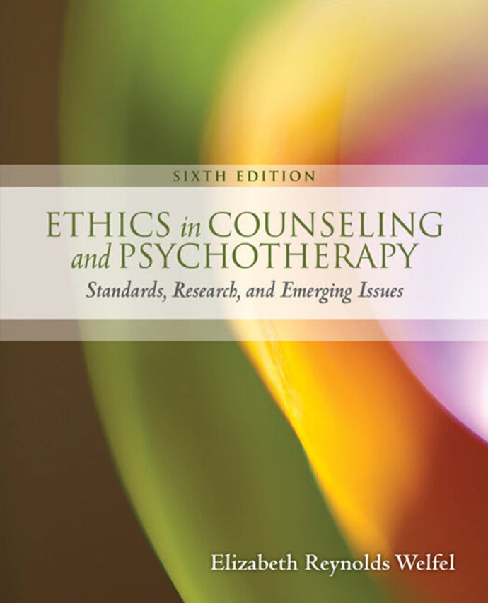 Ethics in Counseling and Psychotherapy 6th Edition by Elizabeth Welfel 9781305089723 (USED:GOOD; post-its,minormarkings) *43d
