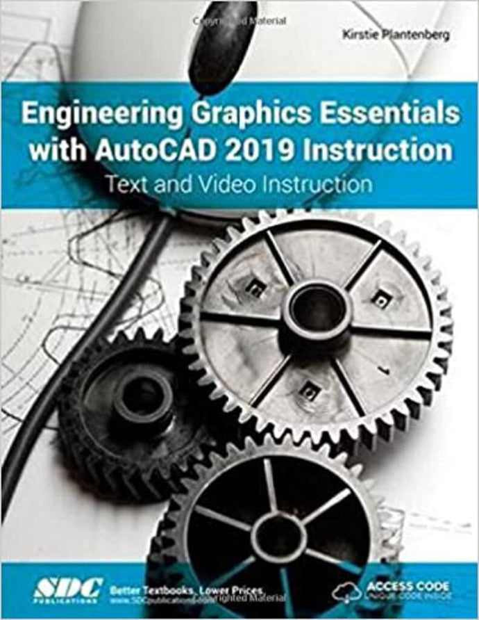 Engineering Graphics Essentials with AutoCAD 2019 Instruction by Kirstie Plantenberg 9781630571917 *AVAILABLE FOR NEXT DAY PICK UP* *Z63 [ZZ]