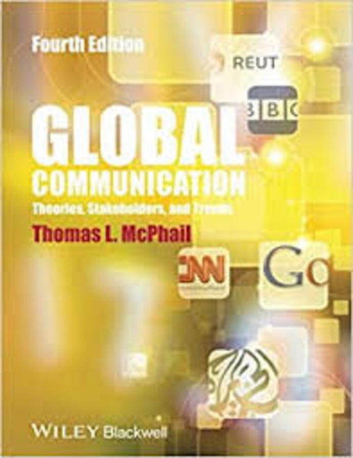 Global Communication 4th Edition by Thomas L. McPhail 9781118622025 (USED:ACCEPTABLE;highlights) *AVAILABLE FOR NEXT DAY PICK UP* *Z34 [ZZ]