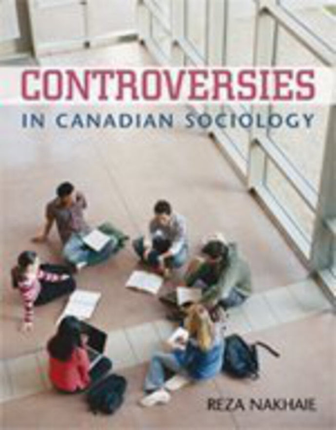 Controversies in Caadian Sociology by M. Reza Nakhaie 9780176104689 (USED:ACCEPTABLE;shows wear;highlights) *AVAILABLE FOR NEXT DAY PICK UP* *Z41 [ZZ]