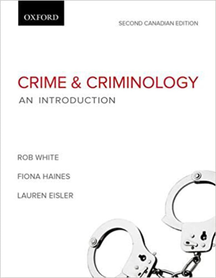Crime and Criminology 2nd Canadian Edition by Rob White 9780195446890 *AVAILABLE FOR NEXT DAY PICK UP* *Z109 [ZZ]