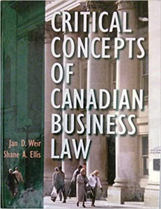 Critical concepts of Canadian business law by Jan D. Weir 9780201839395 (USED:GOOD) *AVAILABLE FOR NEXT DAY PICK UP* *Z94 [ZZ]