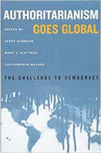 Authoritarianism Goes Global by Larry Diamond 9781421419978 (USED:ACCEPTABLE:minor highlights) *AVAILABLE FOR NEXT DAY PICK UP* *Z64 [ZZ]