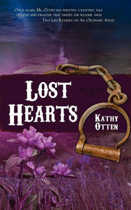 Lost Hearts by Kathy Otten 9781601548603 (USED:GOOD) *D2
