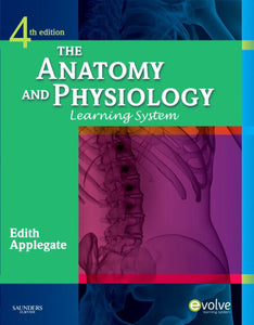 *PRE-ORDER, APPROX 7-10 BUSINESS DAYS* Anatomy and Physiology Learning System 4th edition by Edith Applegate 9781437703931
