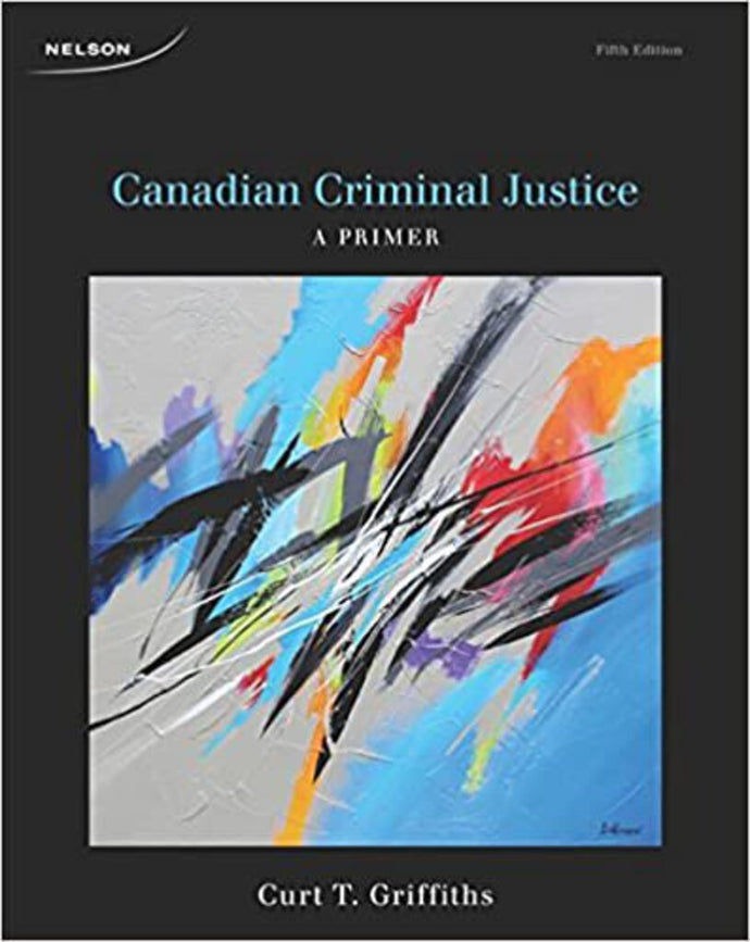 Canadian Criminal Justice 5th Edition by Curt T. Griffiths 9780176529208 (USED:GOOD;minor highlights) *AVAILABLE FOR NEXT DAY PICK UP* *Z227 [ZZ]
