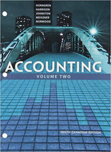 Accounting 9th Canadian Edition Volume 2 by Horngren Loose Leaf 9780133426861 (USED:GOOD;in binder) *AVAILABLE FOR NEXT DAY PICK UP* *Z8 [ZZ]