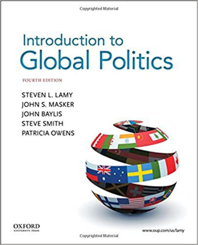 Introduction to Global Politics 4th Edition by Steve Lamy 9780190299798 *AVAILABLE FOR NEXT DAY PICK UP* *Z43 [ZZ]
