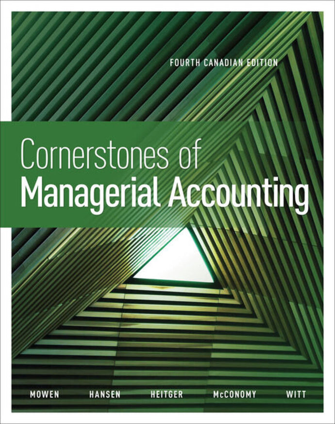 *PRE-ORDER, APPROX 4-6 BUSINESS DAYS* Cornerstones of Managerial Accounting 4th Canadian edition by Mowen 9780176915261 *11c [ZZ]