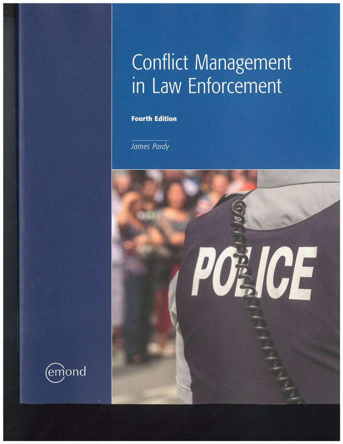 *PRE-ORDER, APPROX 2-3 BUSINESS DAYS* Conflict Management in Law Enforcement 4th edition by Pardy 9781772554571 *96a [ZZ]