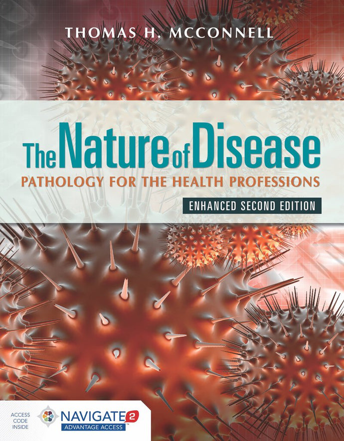 *PRE-ORDER, APPROX 7-10 BUSINESS DAYS* Nature of Disease 2nd edition Enhanced by Thomas H. McConnell 9781284219869 *30c