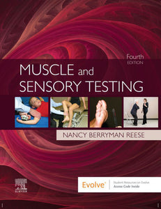 Muscle and Sensory Testing 4th edition by Nancy Berryman Reese 9780323596282 *80a