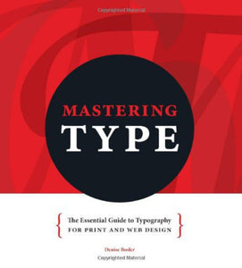 Mastering Type by Denise Bosler 9781440313691 (USED:GOOD;rip on paper cover, top corner) *AVAILABLE FOR NEXT DAY PICK UP* *Z106 [ZZ]