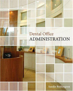 Dental Office Administration 1st Edition By Sandie Baillargeon 9780176104788 (USED:GOOD) *60a [ZZ]