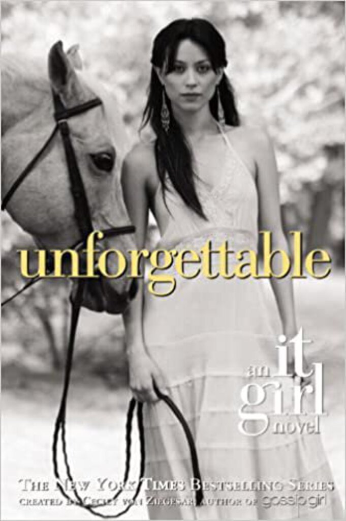 Unforgettable 4th Edition by Cecily Von Ziegesar 9780316113489 (USED:ACCEPTABLE) *AVAILABLE FOR NEXT DAY PICK UP* *Z146