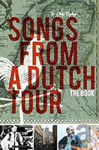 Songs from a Dutch tour by Chip Taylor 9789026321856 *AVAILABLE FOR NEXT DAY PICK UP* *Z272 [ZZ]