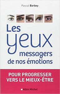 Les yeux messagers des émotions by Pascal Barbey 9782226257154 *A66