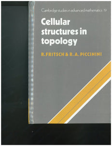 Cellular structures in topology by Rudolf Fritsch 9780521327848 *A66