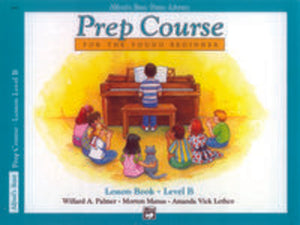 *PRE-ORDER, APPROX 5-7 BUSINESS DAYS* Alfred's Basic Piano Prep Course Lesson Book, Book B For the Young Beginner by Willard A. Palmer 9780882848228
