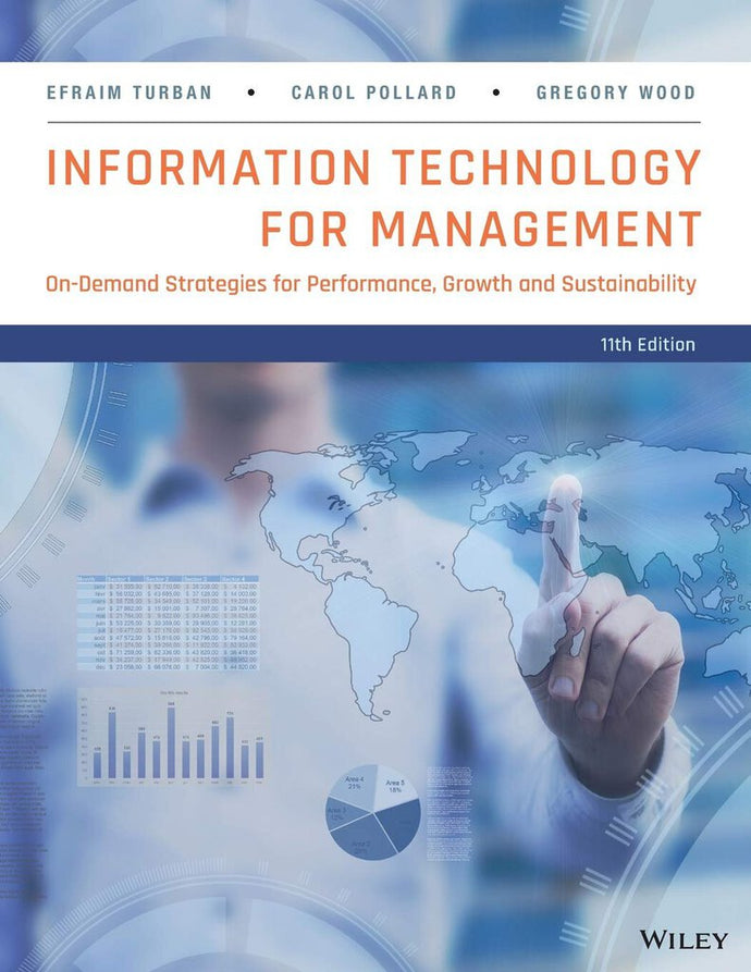 Information Technology for Management 11th Edition by Efraim Turban 9781118890790 (USED:GOOD) *AVAILABLE FOR NEXT DAY PICK UP* *Z249 [ZZ]