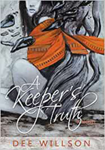 A Keeper's Truth By Dee Willson 9781925296167 *A66 [ZZ]