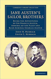 Jane Austen's Sailor Brothers by John H. Hubback 9781108047227 *A1 [ZZ]