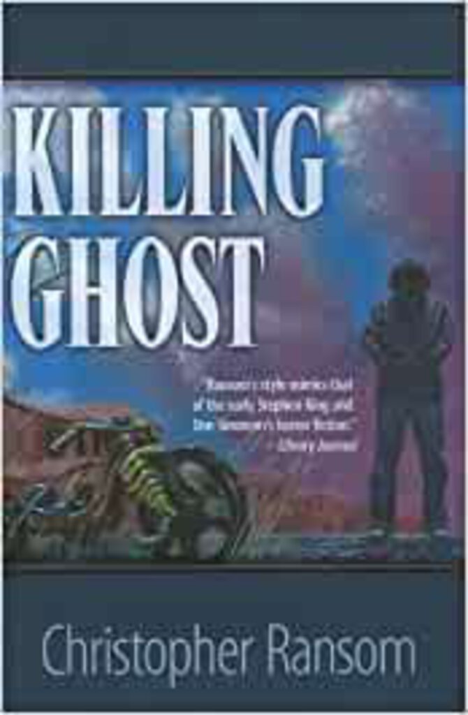 Killing Ghost by Christopher Ransom 9781587672569 *A1 [ZZ]