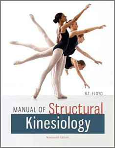 Manual of Structural Kinesiology 19th Edition by R .T. Floyd and Clem W. Thompson 9780073369297 (USED:GOOD) *AVAILABLE FOR NEXT DAY PICK UP* *Z58 [ZZ]