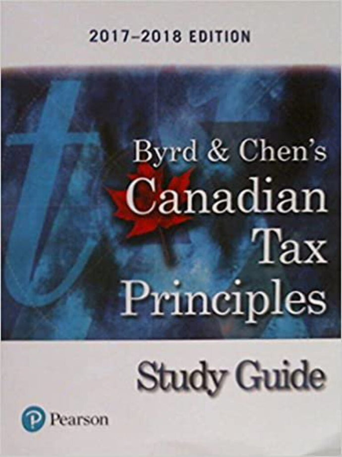 Study Guide for Canadian Tax Principles, 2017-2018 Edition 9780134760193 (USED:ACCEPTABLE;shows wear) *AVAILABLE FOR NEXT DAY PICK UP* *Z105 [ZZ]