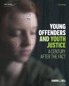 Young Offenders and Youth Justice 5th Edition by Sandra J. Bell 9780176531706 *AVAILABLE FOR NEXT DAY PICK UP* *Z65 [ZZ]