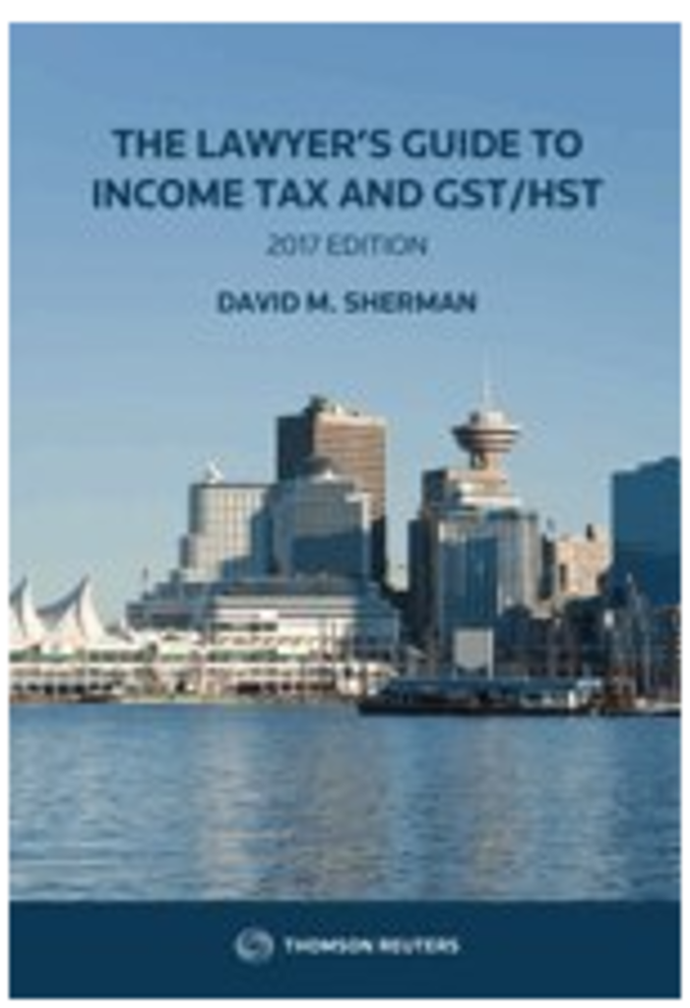 *PRE-ORDER, APPROX 4-6 BUSINESS DAYS* Lawyer's Guide to Income Tax and GST/HST 2017 edition by Sherman 9780779880454 *83b [ZZ]